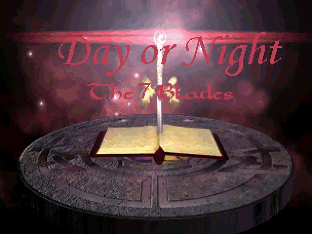 Day or Night:: The 7 Blades