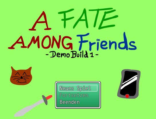 A Fate Among Friends