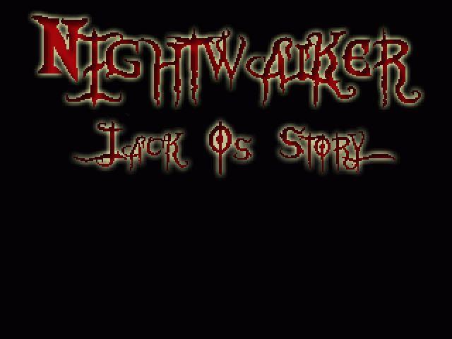 Nightwalker :: Jack Os Story