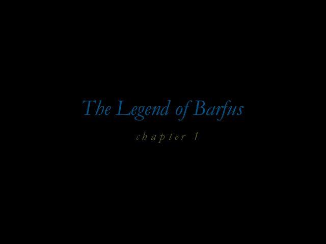 The Legend of Barfus