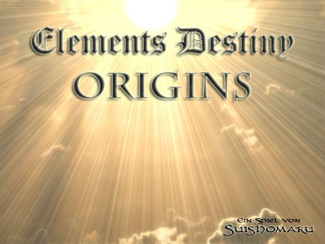Elements Destiny :: Origins