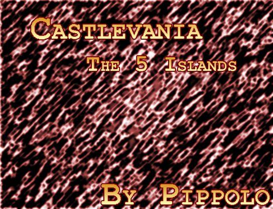 Castlevania :: The 5 Islands