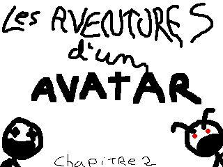 Les Aventures d'un Avatar 2:: Nous sommes tous des avatars