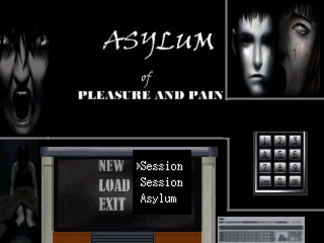 Asylum of Pleasure and Pain