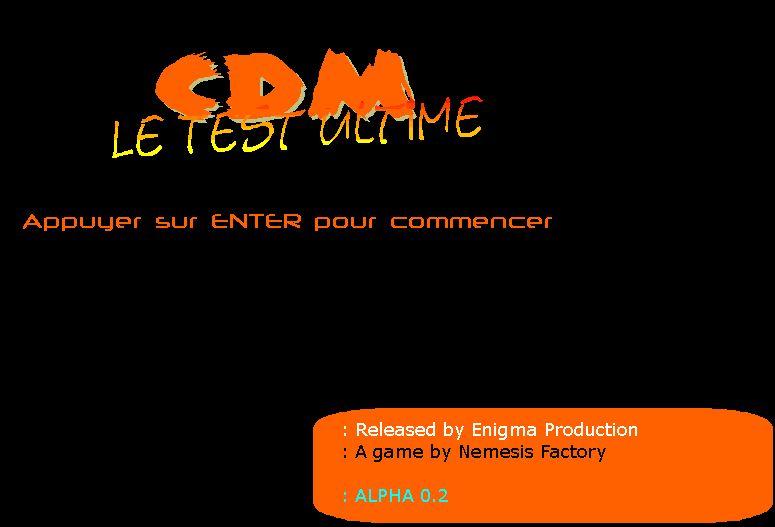 CDM :: Le Test Ultime