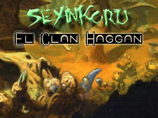 Seyinkoru :: El Clan Haggan