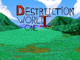 Destruction World One