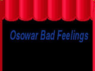 Osowar Bad Feelings