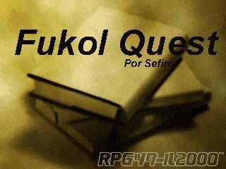 Fukol Quest