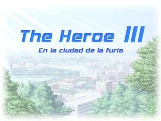 The Heroe III :: En la ciudad de la furia
