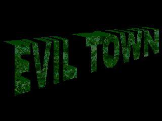 Evil Town