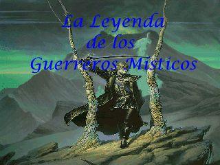 La Leyenda de los Guerreros Místicos