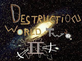 Destruction World II:: Valour
