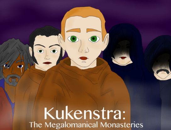 Kukenstra: The Megalomanical Monasteries