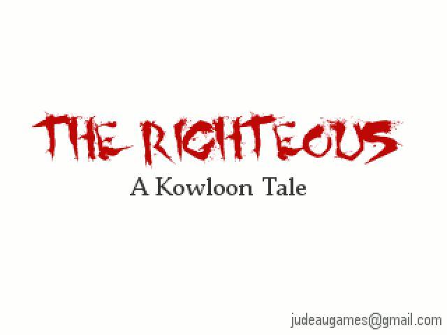 The Righteous:: A Kowloon Tale