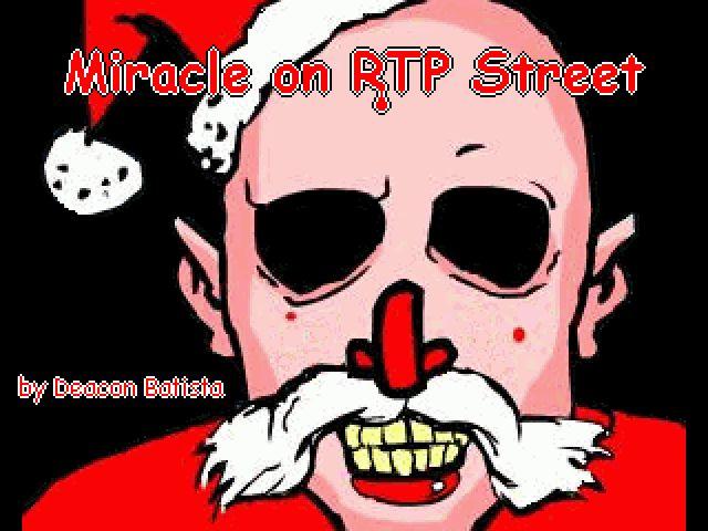 Miracle On RTP Street