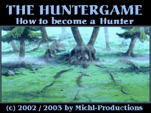 The Huntergame:: How to become a Hunter
