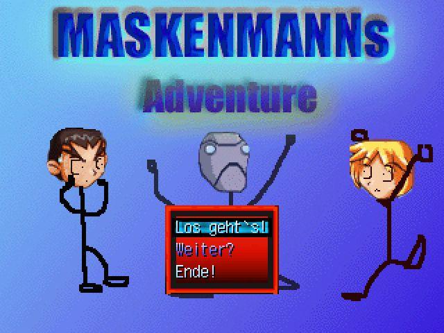 Maskenmanns Adventure