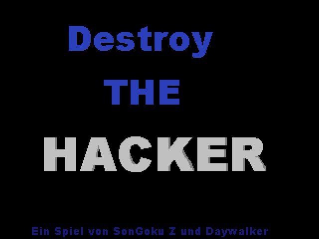 Destroy the Hacker