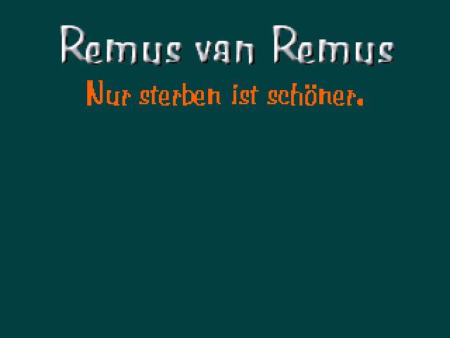 Remus van Remus:: Episode 1 - Nur sterben ist schöner